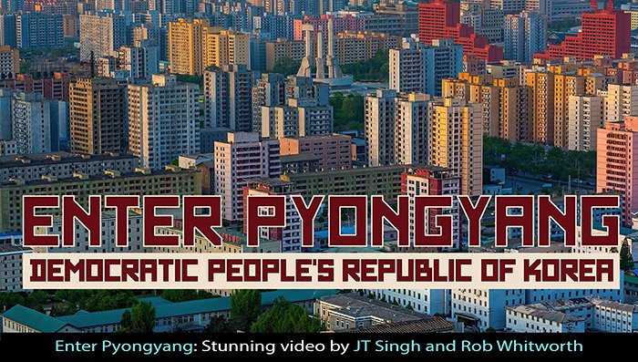 Enter Pyongyang: Stunning video from North Korea