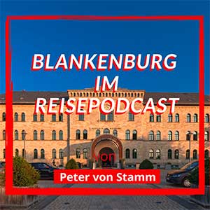 Blankenburg im Radio - ein Podcast von Peter von Stamm